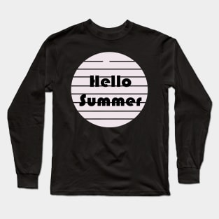 Hello Summer Long Sleeve T-Shirt